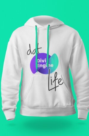 Dat Divi Engine Life Hoodie - Limited Edition